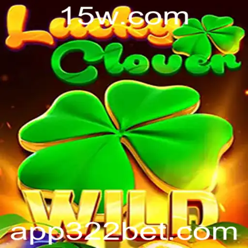 Descubra LuckyClover: Um Jogo de Azar Emocionante com 322bet