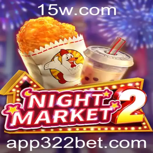 NightMarket2: Explore o Mundo de Estratégia e Apostas com 322bet
