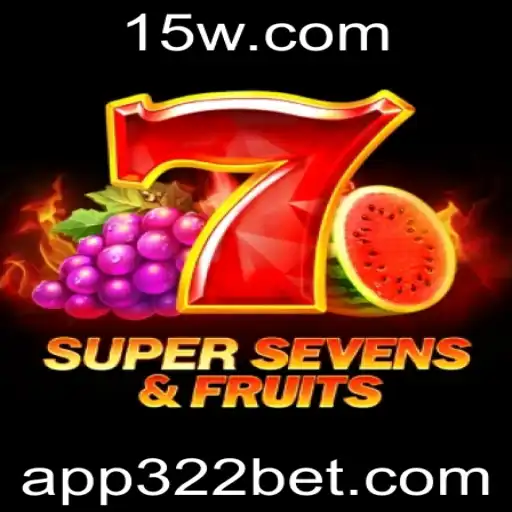 Descubra o Fascinante Mundo de 7SuperSevensFruits com 322bet