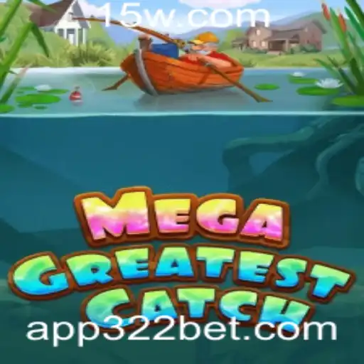 MegaGreatestCatch: Um Mergulho no Mundo dos Jogos com 322bet