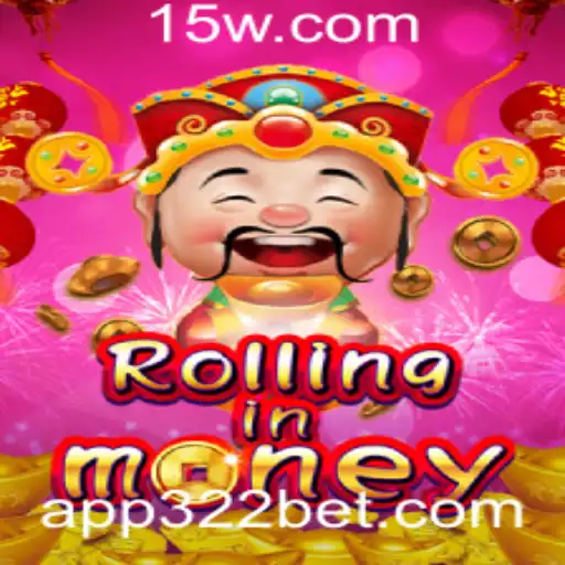 Descubra o Fascinante Mundo de RollingInMoney com 322bet